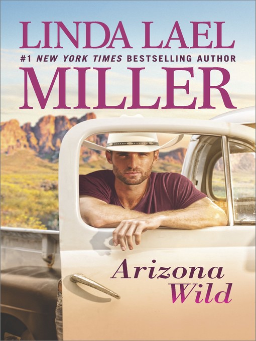 Title details for Arizona Wild by Linda Lael Miller - Available